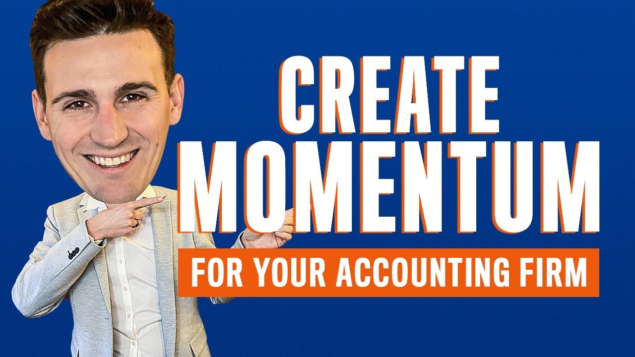 How Small Accounting Firms Create HUGE Momentum YouTube