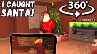 360° I CAUGHT SANTA in VR! Christmas HORROR