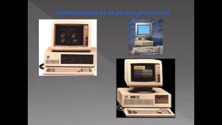 Generaciones de la computadora (4ta, 5ta y 6ta generación)