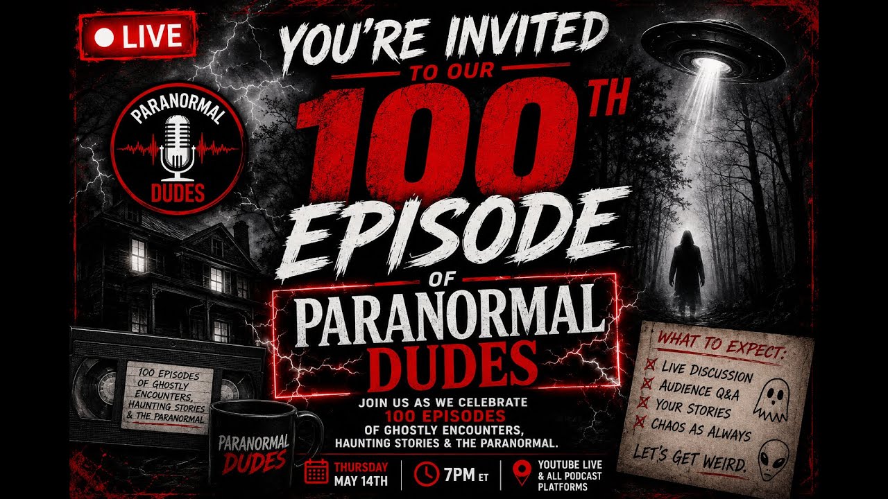 100th Episode Special | Paranormal Dudes Podcast Ep. 100
