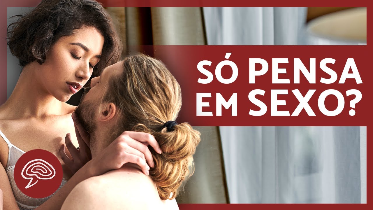 O QUE É HIPERSEXUALIDADE ou VÍCIO EM SEXO? 🔥😏 COMO CURAR A ...