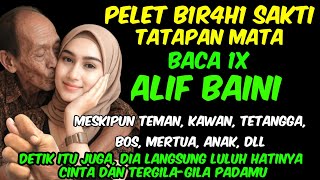 CUKUP 1X UCAPKAN ALIF BAINI‼️Dia Akan Langsung Tergila Gila Padamu | Pelet Cinta Ampuh✓ilmu pelet