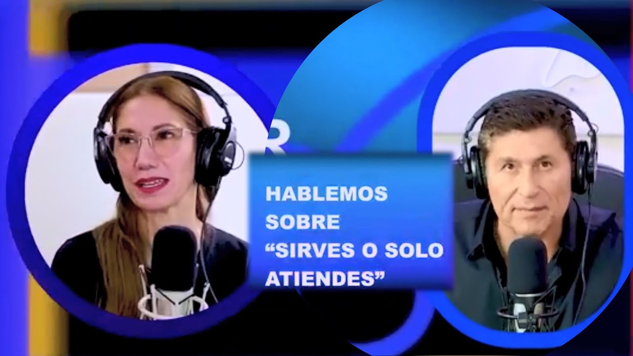 ¿Sirves o atiendes?  | ENTREVISTA con el Dr. César Lozano
