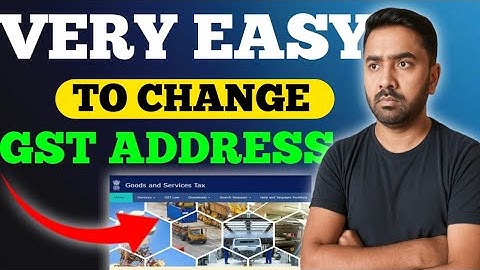 How to Change Address in GST | GST me Address Kaise Change Kare