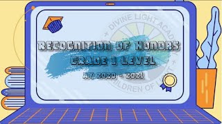Grade 1 Recognition Ceremony for AY 2020 - 2021