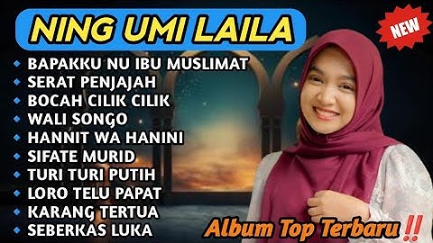 SHOLAWAT NING UMI LAILA TERBARU 2025‼️ BAPAKKU NU IBU MUSLIMAT- SERAT PENJAJAH- BOCAH CILIK CILIK