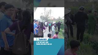 Four charred bodies found in a house in Gia Lai: Local police have issued an initial report.