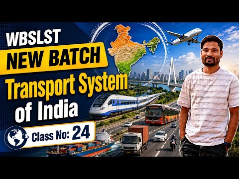 Transport System || India || WBSLST 