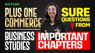 Business Studies - Sure Questions From Important Chapters Xylem Plus One Commerce