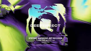 Download Lagu Stefano Noferini, ART NO LOGIA - Turn The Music Up (Original Mix) MP3