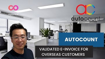 AutoCount E-Invoice - Creating a validated E-Invoice for Foreign Customers & Government Clients