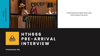 Famous HTH666 Individual Assignment (Pre-Arrival Interview) Profile