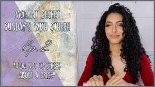Pageant Secret Sunday’s with Stheph | Ep.2 Packing Hack “How not to stress about a Dress"