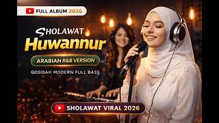 HUWANNUR 🔥 ARABIAN R\u0026B VERSION 2026 | QOSIDAH MODERN FULL BASS - SANTRI MUSHOLLA