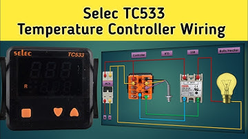 Selec TC533 Temperature Controller Connection | Selec TC533 Temperature Controller Wiring Diagram
