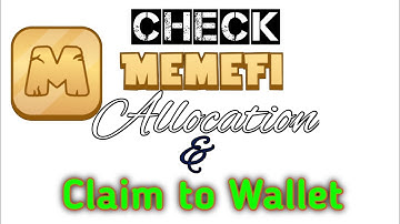 Check Your MemeFi Airdrop Allocation & Withdraw to Your Wallet