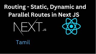 NEXT JS Tutorial #3 Learn Routing - Static, Dynamic and Parallel Routes in Next JS in Tamil
