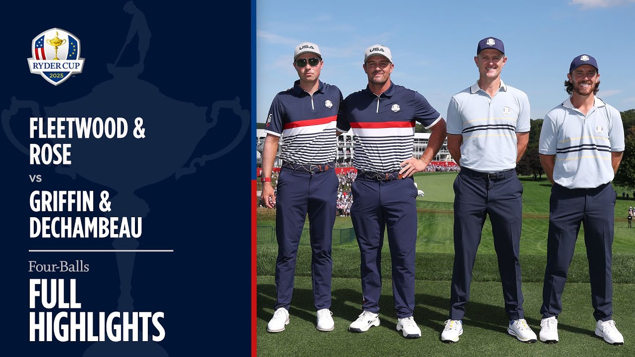 Fleetwood & Rose vs DeChambeau & Griffin | Friday Four-Balls | 2025 Ryder Cup
