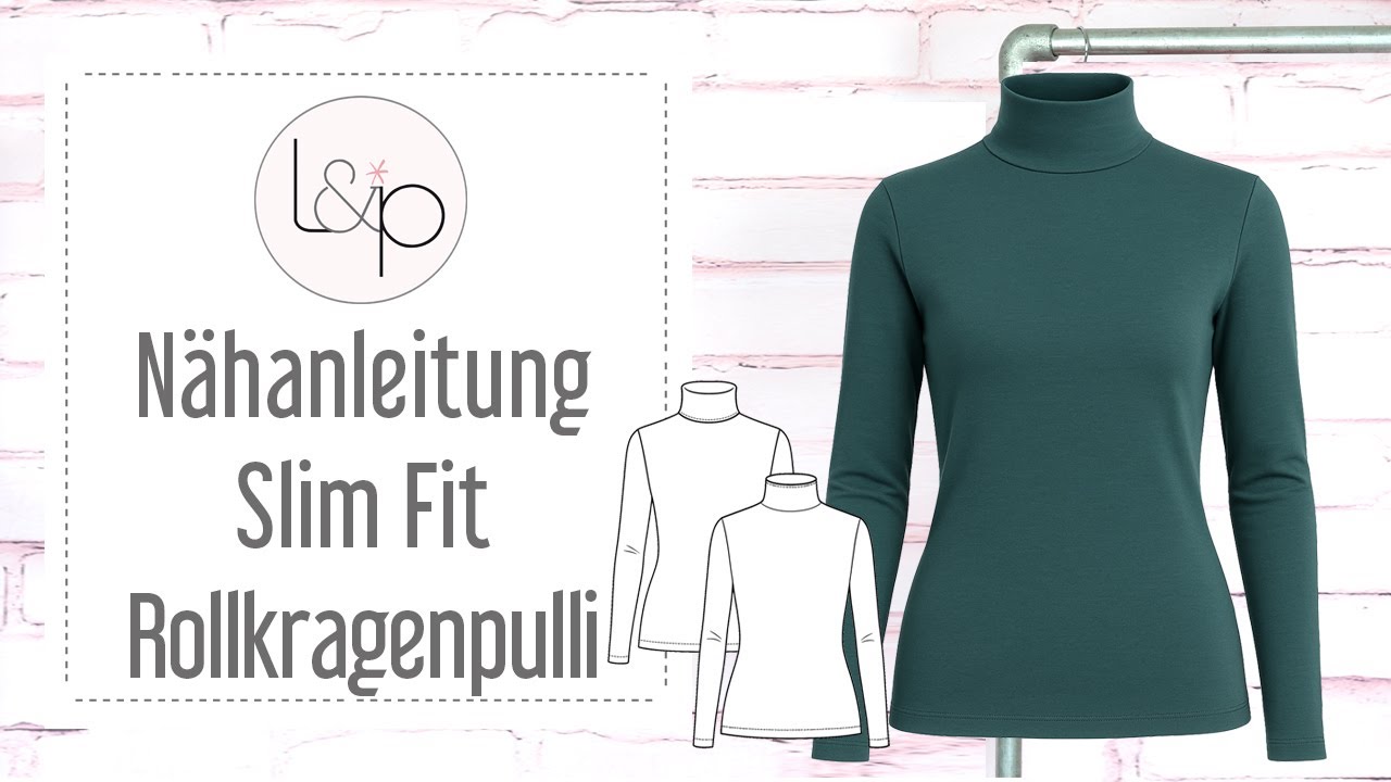 Video-Anleitung: Schnittmuster lillesol women No.99 Slim Fit Rollkragenpulli * mit Video-Nähanleitung*