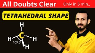 Tetrahedral shape Tetrahedral Shape