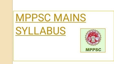 MPPSC MAINS SYLLABUS DECODED