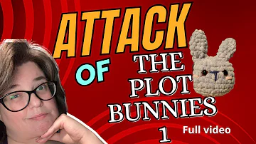 Attack of the Plot Bunnies 1