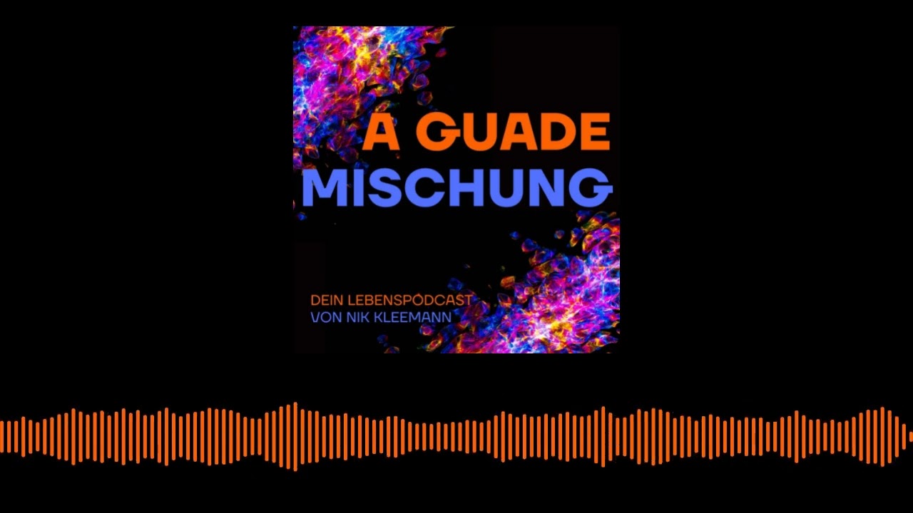 Trailer - A guade Mischung - dein Lebenspodcast | A guade Mischung - dein Lebenspodcast