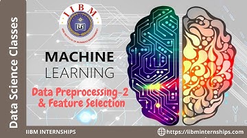 IIBM Institute | Machine Learning | Data Preprocessing-2 & Feature scaling