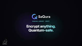 SaQura Library for Swift – Post-Quantum Encryption in Minutes