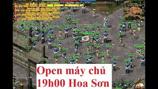19h00 Open máy chủ Hoa Sơn phiên bản 2005-2007 FAN ĐỒ XANH ĐÂU RỒI TA !!!! |Game247 TV| screenshot 5