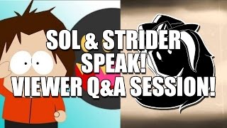 Sol & Strider Speak! Viewer Q&A Session!
Sol and PhantomStrider are chatting with viewers! Come and join the fun!
PhantomStriders Channel: https://www.youtube.com/user/phantomstrider8
Interacting with viewers and fans is my favorite part of being a YouTuber! And during this stream, I aim to chat with viewers and have some fun! Sol & Strider Speak! Viewer Q&A Session!