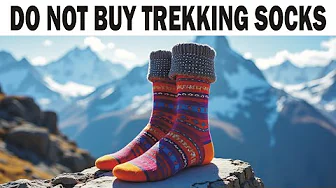 Do not buy trekking socks