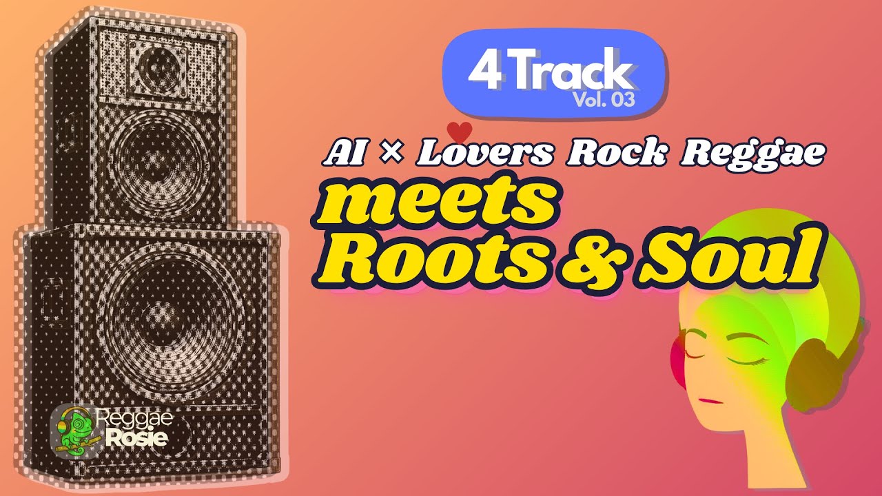 🔥 AI Reggae 2025 | Lovers Rock ✦ Roots & Roses 4-Track Vol.03 🌴✨
