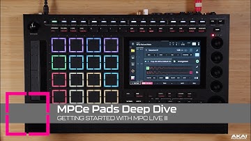 Getting Started with MPC Live III | MPCe Pads Deep Dive