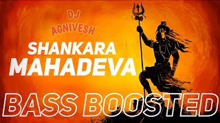 Download Lagu Shankara Mahadeva ( DJ Agnivesh Mix ) - BASS BOOSTED | Electro Musix MP3