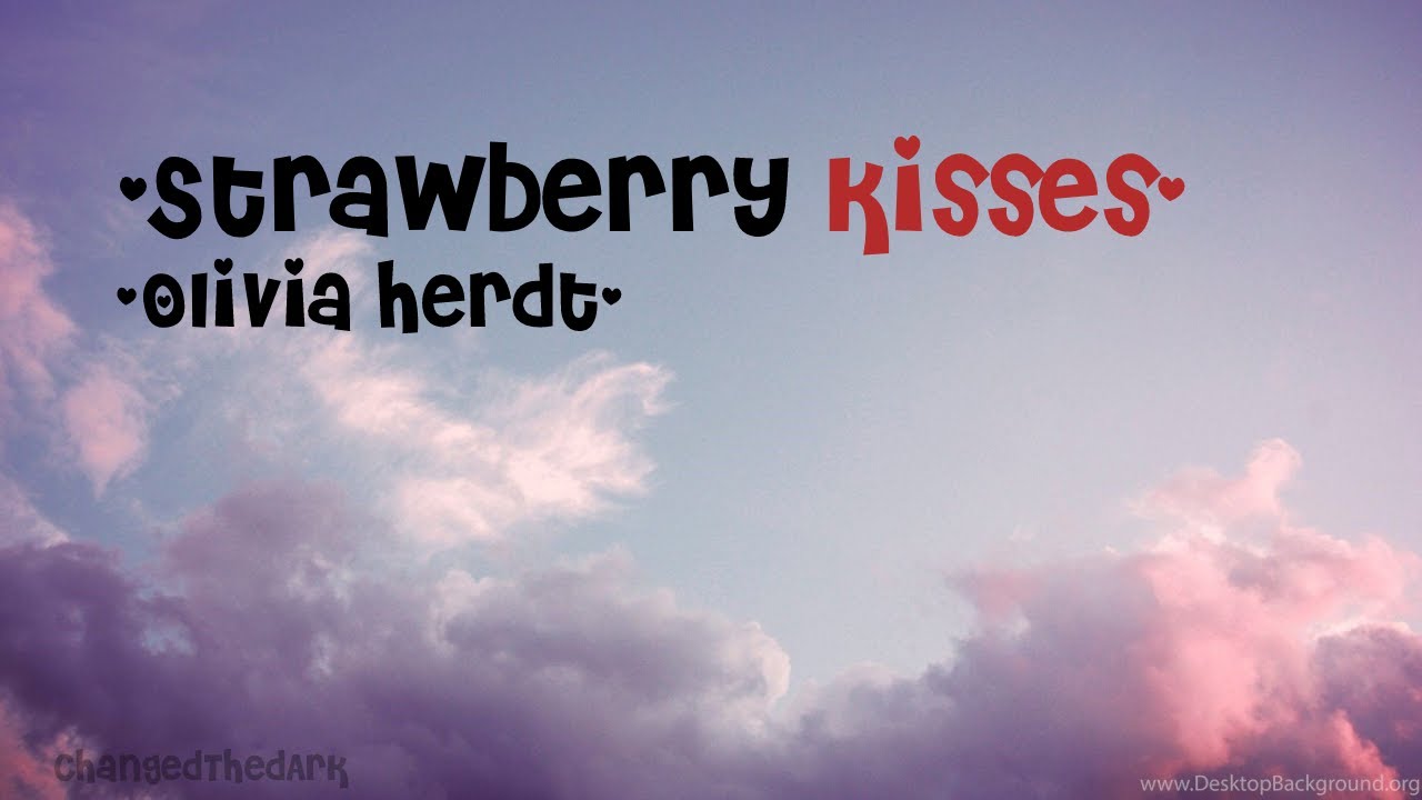 Strawberry kissesOlivia Herdt (Tlumaczenie po polsku/Tekst po polsku