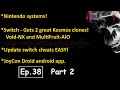 Hacking Modding News #38 Pt.2 - Two Kosmos clones! Easy cheats updating, Joycon Droid app, +more