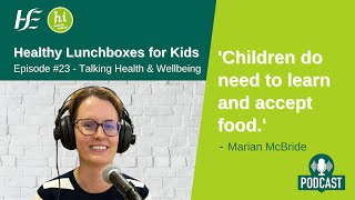 Healthy Lunchboxes For Kids, Episode 23 Hse Talking Health And Wellbeing Podcast