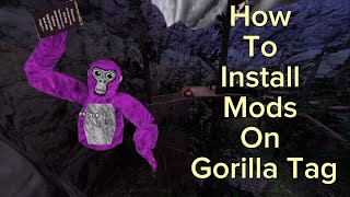 Easiest Ways To Install Mods In Gorilla Tag | Modding Tutorial (2023)