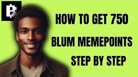 HOW TO GET BLUM MEMEPOINT | STEP BY STEP GUIDE