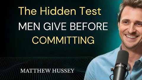 “The Hidden Test Men Give Before Committing ❤️ | Matthew Hussey Reveals All”