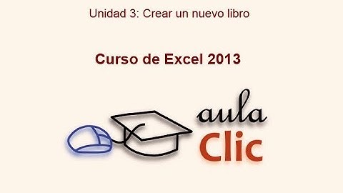 Curso de Excel 2013. 3.3. Crear un nuevo libro.