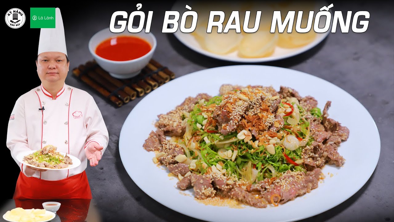 Gỏi Bò - Cách làm Gỏi Rau Muống Thịt Bò ngon từ Thầy Y | Kỹ Năng Vào ...