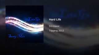 DJ-Haxor - Hard Life