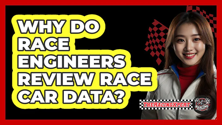 Why Do Race Engineers Review Race Car Data?