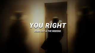 doja cat & the weeknd - you right | slowed & reverb (lyrics)