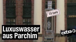 Realer Irrsinn: Teures Trinkwasser in Parchim | extra 3 | NDR