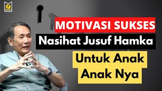 Nasihat Jusuf Hamka Untuk Anak Anaknya motivasisukses