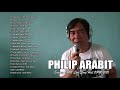 Philip arabit greatest hits 2021  philip arabit all songs non stop  most popular opm love songs