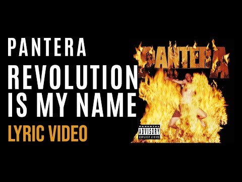 Pantera - Revolution Is My Name (LYRICS)